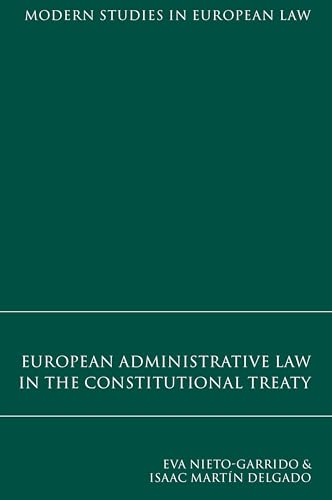 Stock image for European Administrative Law in the Constitutional Treaty for sale by Blackwell's