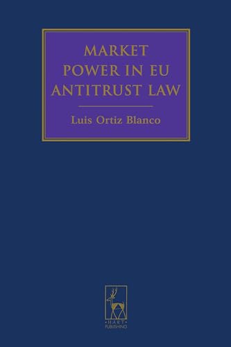 Imagen de archivo de Market Power in EU Antitrust Law. a la venta por Kloof Booksellers & Scientia Verlag