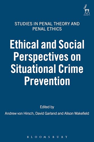 Stock image for Ethical and Social Perspectives on Situational Crime Prevention for sale by Better World Books Ltd