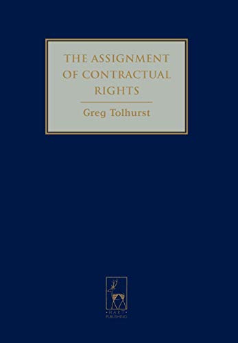 The Assignment of Contractual Rights (9781841135861) by Tolhurst, Gregory J.