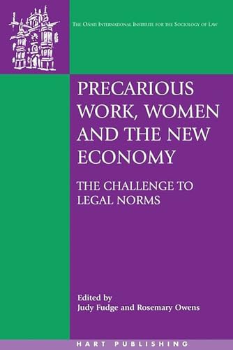 Stock image for Precarious Work, Women, and the New Economy : The Challenge to Legal Norms for sale by Better World Books Ltd