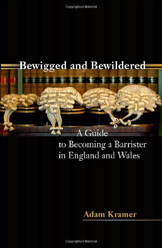 9781841136516: Bewigged and Bewildered?: A Guide to Becoming a Barrister in England and Wales