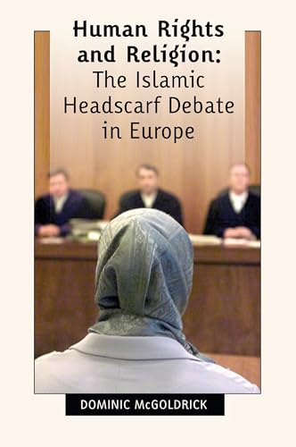 Beispielbild fr Human Rights and Religion - The Islamic Headscarf Debate in Europe zum Verkauf von WorldofBooks