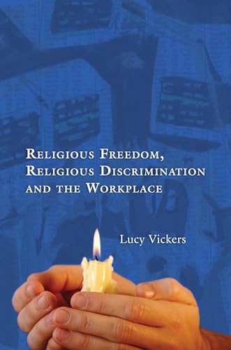 Immagine dell'editore per Religious Freedom, Religious Discrimination and the Workplace venduto da WorldofBooks