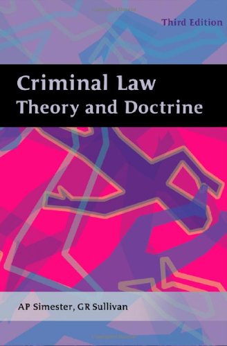 Criminal Law - third edition: Theory and Doctrine (9781841137056) by Simester, A P; Sullivan, G R