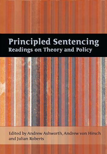 9781841137179: Principled Sentencing: Readings on Theory and Policy