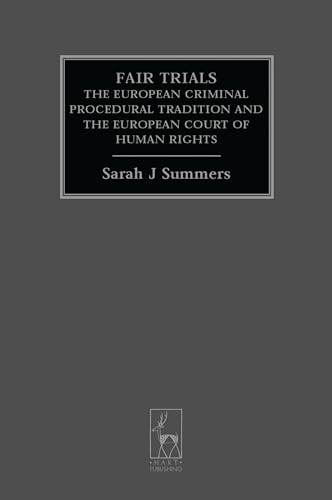 9781841137308: Fair Trials: The European Criminal Procedural Tradition and the European Court of Human Rights: 4 (Criminal Law Library)