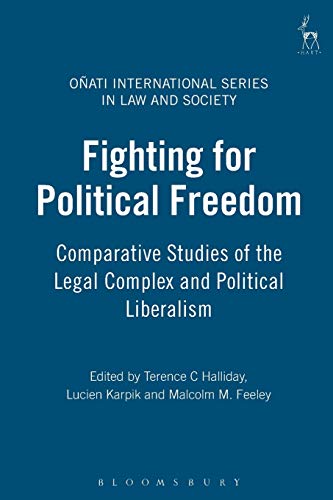 Stock image for Fighting for Political Freedom Comparative Studies of the Legal Complex and Political Liberalism Onati International Series in Law and Society for sale by PBShop.store US