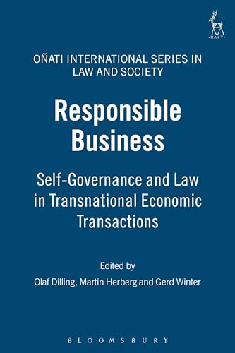 Stock image for Responsible business : self-governance and law in transnational economic transactions. for sale by Kloof Booksellers & Scientia Verlag