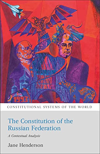 Stock image for The Constitution of the Russian Federation: A Contextual Analysis (Constitutional Systems of the World) for sale by Patrico Books