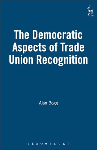 Beispielbild fr The Democratic Aspects of Trade Union Recognition zum Verkauf von Anybook.com