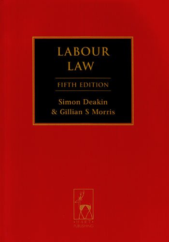 Labour Law (9781841138022) by Deakin, Simon; Morris, Gillian S.