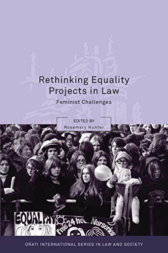 Beispielbild fr Rethinking Equality Projects in Law: Feminist Challenges (Onati International Series in Law & Society) (Oñati International Series in Law and Society) zum Verkauf von WorldofBooks