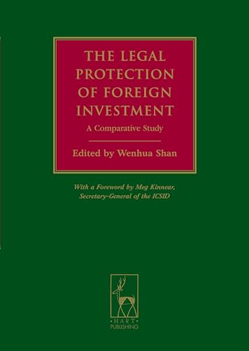 Stock image for THE LEGAL PROTECTION OF FOREIGN INVESTMENT A Comparative Study for sale by The Story Shop