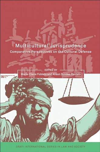 Stock image for Multicultural Jurisprudence: Comparative Perspectives on the Cultural Defense (Oati International Series in Law and Society) for sale by MusicMagpie