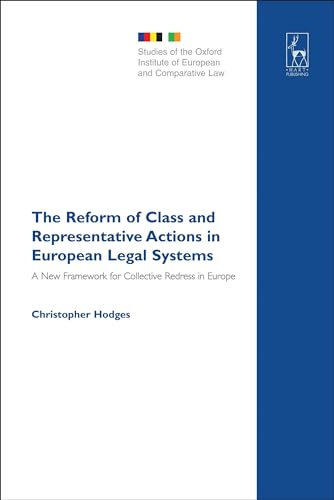 9781841139029: The Reform of Class and Representative Actions in European Legal Systems: A New Framework for Collective Redress in Europe: 8 (Studies of the Oxford Institute of European and Comparative Law)
