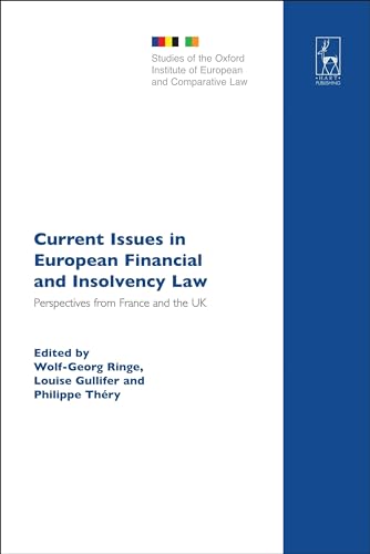 9781841139357: Current Issues in European Financial and Insolvency Law: Perspectives from France and the UK: 11 (Studies of the Oxford Institute of European and Comparative Law)