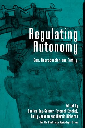 Stock image for Regulating Autonomy: Sex, Reproduction and Family for sale by Anybook.com