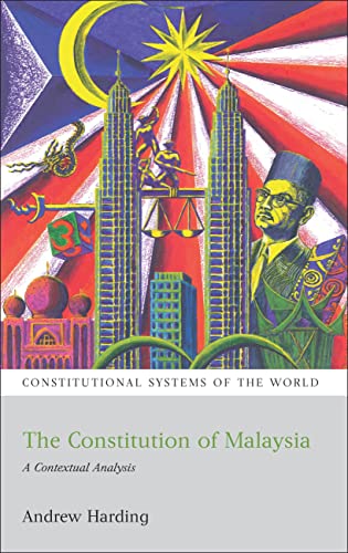 Beispielbild fr Constitutional Systems of the WorldL The Constitution of Malaysia: A Contextual Analysis zum Verkauf von Anybook.com