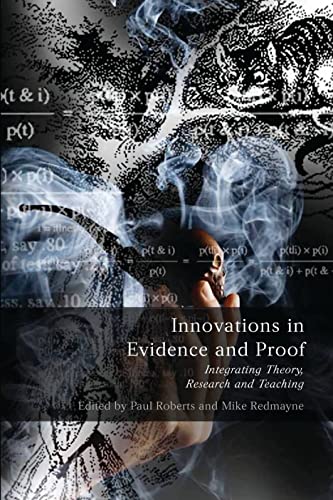 Imagen de archivo de Innovations in Evidence and Proof : Integrating Theory, Research and Teaching a la venta por Better World Books Ltd
