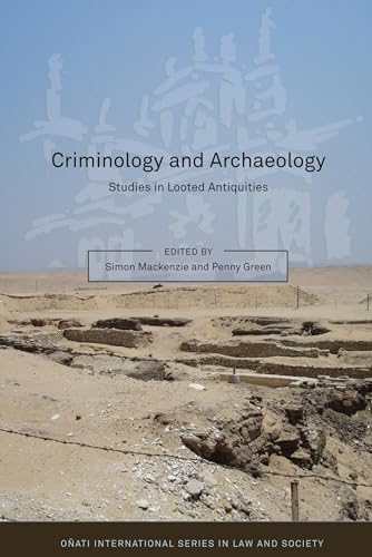 9781841139913: Criminology and Archaeology: Studies in Looted Antiquities (Oati International Series in Law and Society)