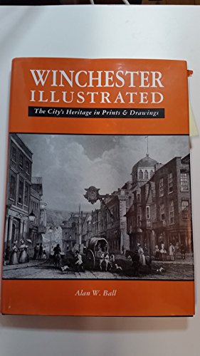 9781841140247: Winchester Illustrated: The City's Heritage in Prints and Drawings, 1656-1926 [Idioma Ingls]