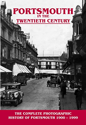 Stock image for Portsmouth in the Twentieth Century: A Photographic History for sale by WorldofBooks