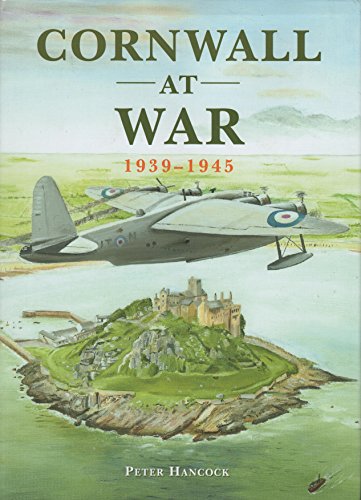 9781841141619: Cornwall at War, 1939-1945