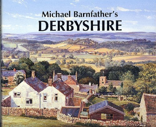 Beispielbild fr Michael Barnfather's Derbyshire zum Verkauf von WorldofBooks