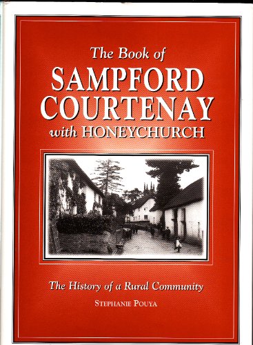 The Book of Sampford Courtenay with Honeychurch The History of a Rural Community