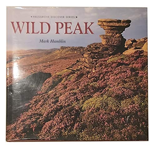 Imagen de archivo de Wild Peak: A Natural History of the Peak District a la venta por WorldofBooks