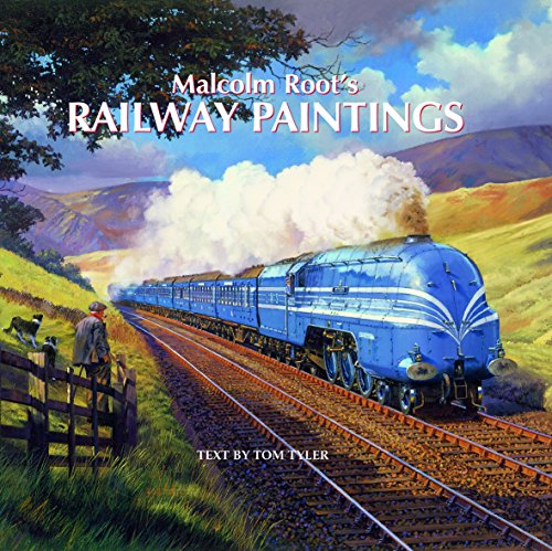 Stock image for Malcolm Root's Railway Paintings for sale by WorldofBooks