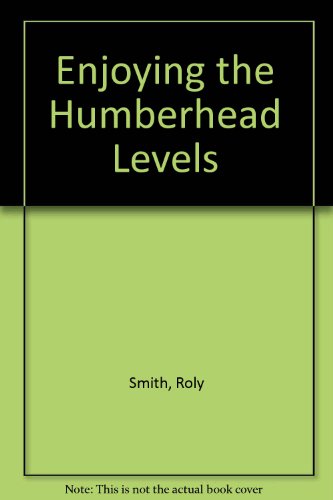 Stock image for Enjoying the Humberhead Levels for sale by WorldofBooks