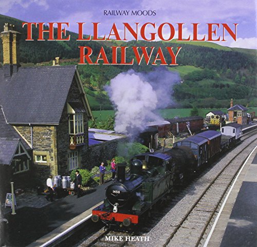 Stock image for Railway Moods: The Llangollen Railway for sale by WorldofBooks