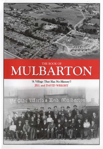 The Book of Mulbarton: A Village That Has No History? (9781841145037) by Wright, Jill