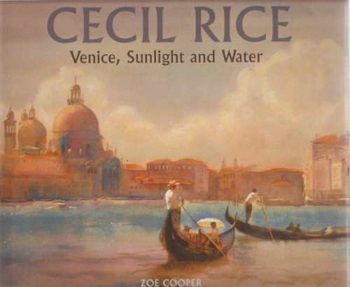 Stock image for Cecil Rice, Venice, Sunlight and Water for sale by Wadard Books PBFA