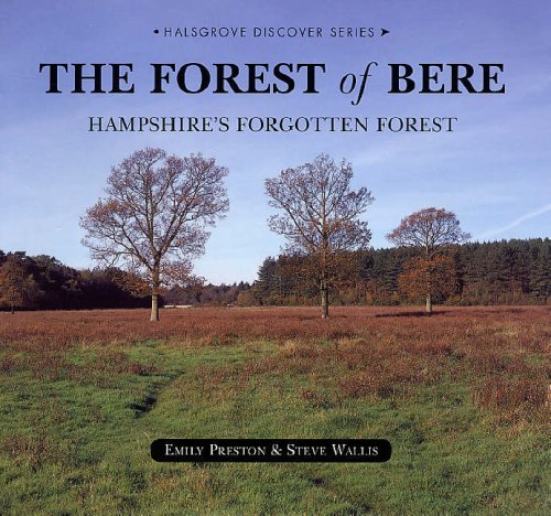 9781841145167: The Forest of Bere: Hampshire's Forgotten Forest