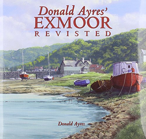 Stock image for Donald Ayres Exmoor Revisited for sale by WorldofBooks