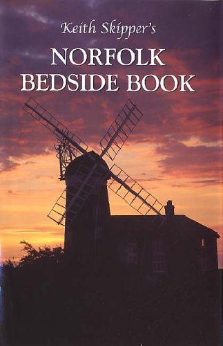 Stock image for Keith Skipper's Norfolk Bedside Book for sale by WorldofBooks