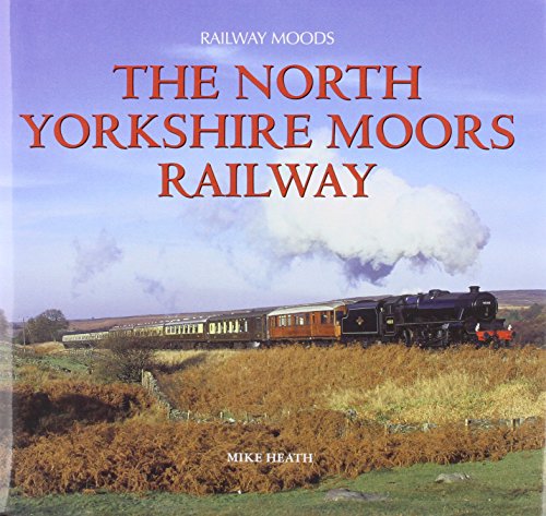 Stock image for Railway Moods: The North York Moors Railway for sale by AwesomeBooks