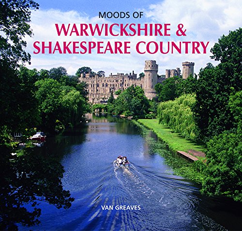 Beispielbild fr Moods of Warwickshire and Shakespeare Country zum Verkauf von WorldofBooks