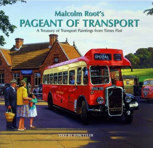 Stock image for Malcolm Root's Pageant of Transport for sale by WorldofBooks