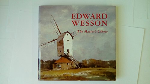 Stock image for Edward Wesson the Master's Choice for sale by bookworms of Cromer