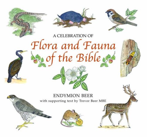 Stock image for A Celebration of Flora and Fauna of the Bible for sale by WorldofBooks