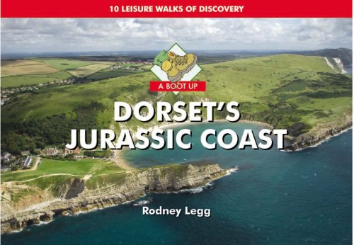 A Boot Up Dorset's Jurassic Coast (9781841146874) by Rodney Legg