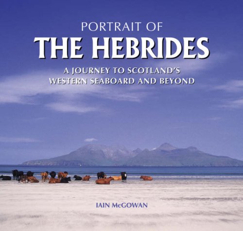 Beispielbild fr Portrait of the Hebrides: A Journey to Scotland's Western Seaboard and Beyond zum Verkauf von WorldofBooks