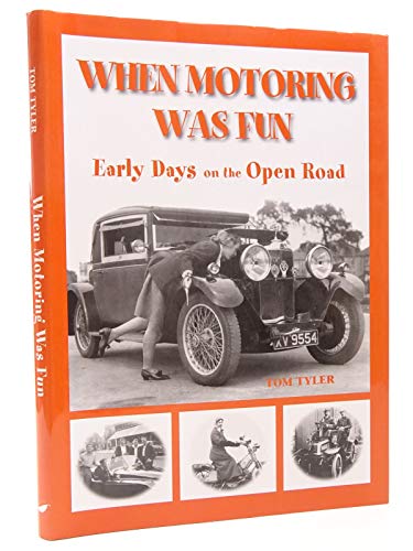 Imagen de archivo de When Motoring Was Fun a la venta por WorldofBooks