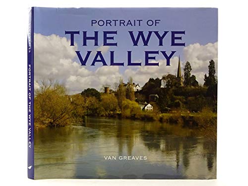 Beispielbild fr Portrait of the Wye Valley zum Verkauf von WorldofBooks