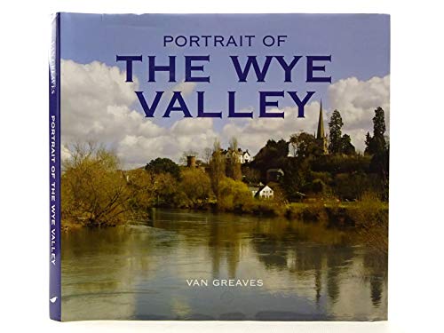 9781841147666: Portrait of the Wye Valley