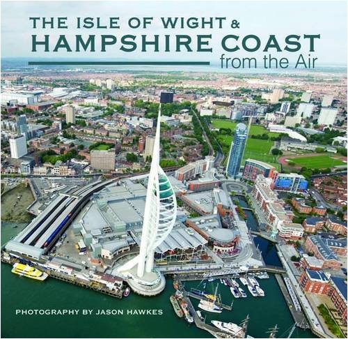 Stock image for The Isle of Wight and Hampshire Coast from the Air for sale by WorldofBooks